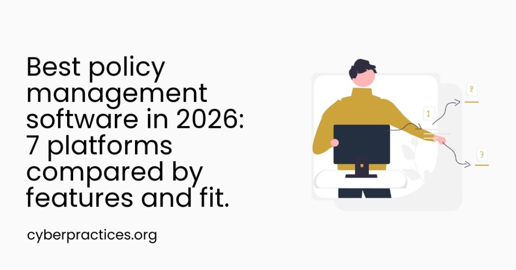 Best policy management software in 2026: 7 platforms compared by features and fit.
